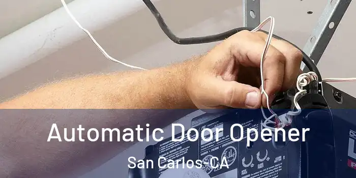  Automatic Door Opener San Carlos-CA